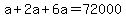 a%2B2a%2B6a=72000