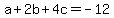 a%2B2b%2B4c+=+-12