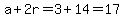 a%2B2r=3%2B14=17