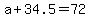 a%2B34.5=72
