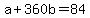 a%2B360b=84