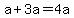 a%2B3a=4a