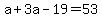 a%2B3a-19=53