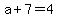 a%2B7=4