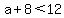 a%2B8%3C12