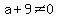 a%2B9%3C%3E0