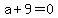 a%2B9=0