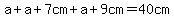 a%2Ba%2B7cm%2Ba%2B9cm=40cm