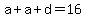 a%2Ba%2Bd=16