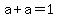 a%2Ba=1