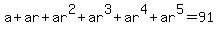 a%2Bar%2Bar%5E2%2Bar%5E3%2Bar%5E4%2Bar%5E5=91