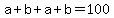 a%2Bb%2Ba%2Bb=100