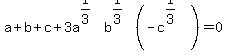 a%2Bb%2Bc%2B3a%5E%281%2F3%29b%5E%281%2F3%29%28-c%5E%281%2F3%29%29=0