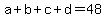 a%2Bb%2Bc%2Bd=+48