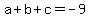 a%2Bb%2Bc=-9