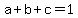 a%2Bb%2Bc=1