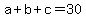 a%2Bb%2Bc=30