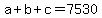 a%2Bb%2Bc=7530