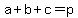a%2Bb%2Bc=p