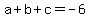 a%2Bb%2Bc+=+-6