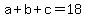 a%2Bb%2Bc+=+18