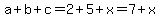 a%2Bb%2Bc+=+2%2B5%2Bx=7%2Bx