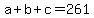 a%2Bb%2Bc+=+261