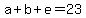 a%2Bb%2Be=23