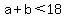 a%2Bb%3C18