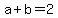 a%2Bb=+2