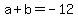 a%2Bb=-12