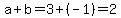 a%2Bb=3%2B%28-1%29=2