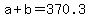 a%2Bb=370.3
