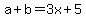 a%2Bb=3x%2B5