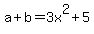 a%2Bb=3x%5E2%2B5