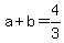 a%2Bb=4%2F3