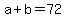 a%2Bb=72