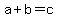 a%2Bb=c