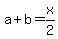a%2Bb=x%2F2