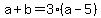 a%2Bb+=+3%28a-5%29