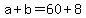 a%2Bb+=+60%2B8