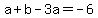 a%2Bb-3a=-6