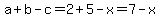 a%2Bb-c+=+2%2B5-x=7-x