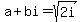 a%2Bbi+=+sqrt%282i%29