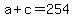 a%2Bc=254