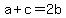 a%2Bc=2b