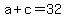 a%2Bc+=+32