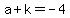 a%2Bk=-4