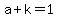 a%2Bk=1