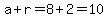 a%2Br=8%2B2=10